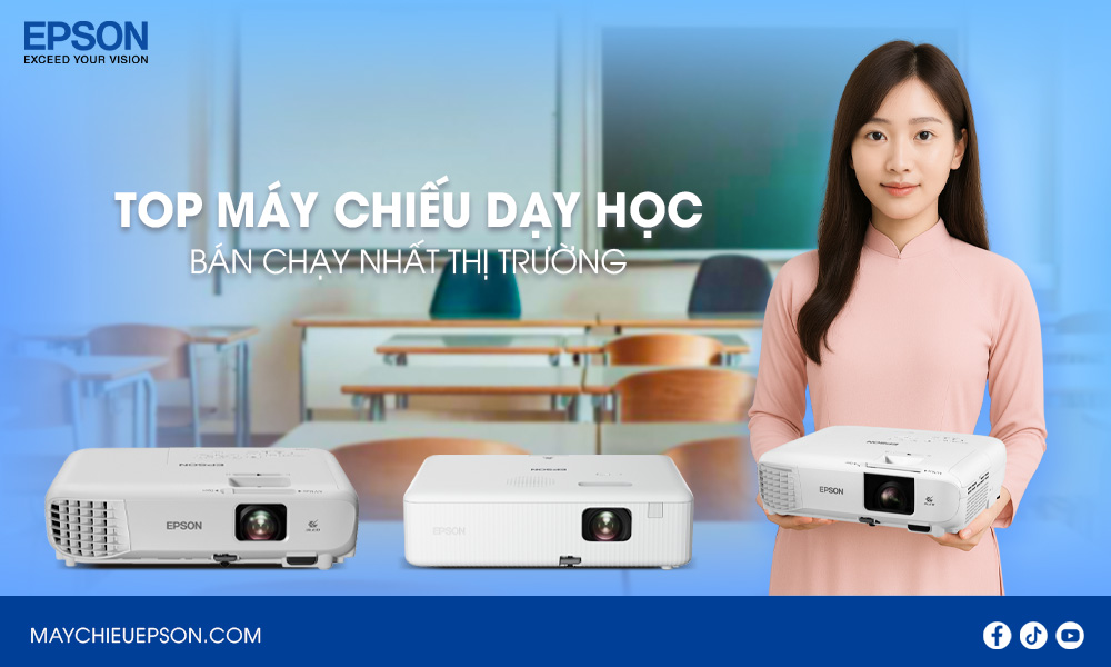 Top máy chiếu dạy học Epson bán chạy nhất thị trường